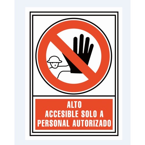 15039-SENAL "ALTO: ACCESIBLE SOLO PERSONAL AUTORIZADO" 21X30CM PP ROJO ARCHIVO 2000 6174-04 RJ