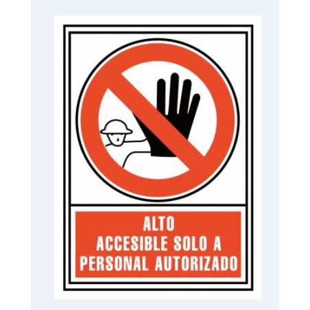 15039-SENAL "ALTO: ACCESIBLE SOLO PERSONAL AUTORIZADO" 21X30CM PP ROJO ARCHIVO 2000 6174-04 RJ